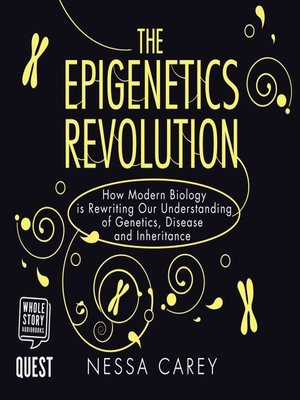 cover image of The Epigenetics Revolution